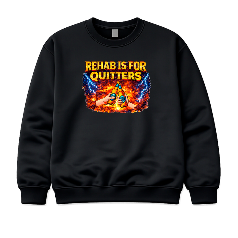 Rehab Is For Quitters