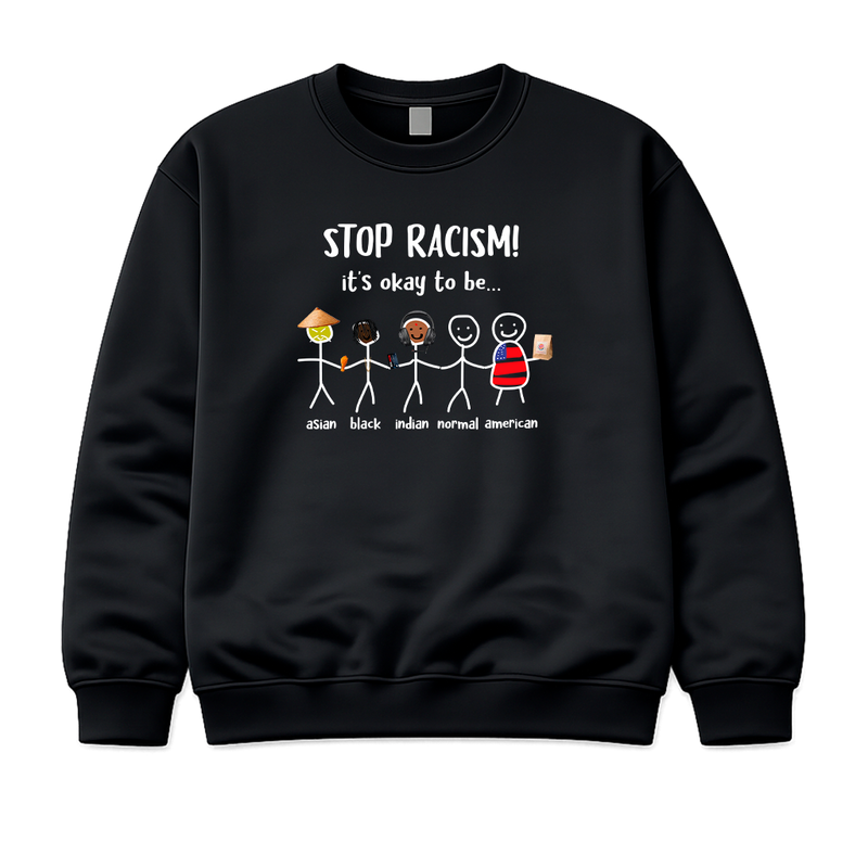 Stop Racism - It's Okay To Be