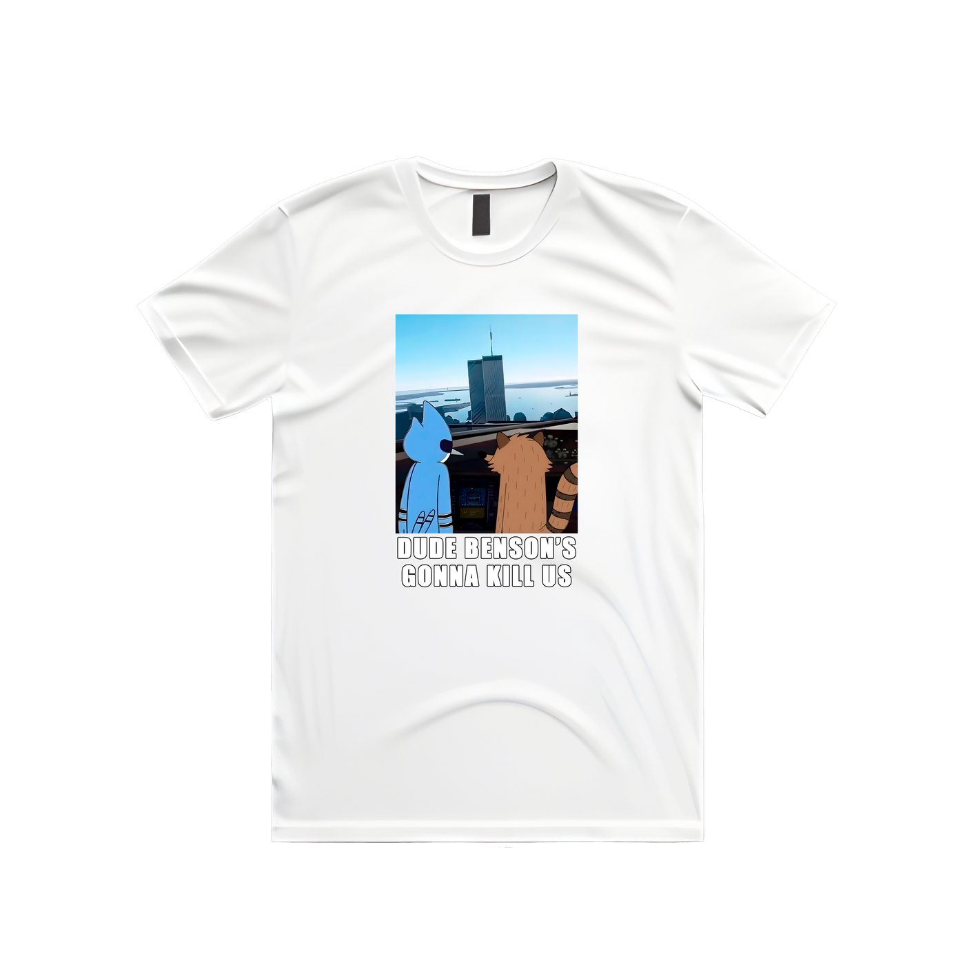 Dude, Benson's Gonna Kill Us