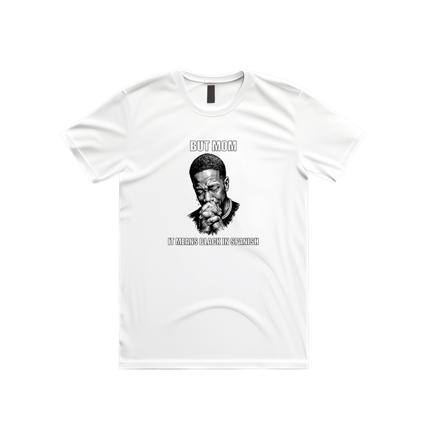 But Mom It Means Black In Spanish