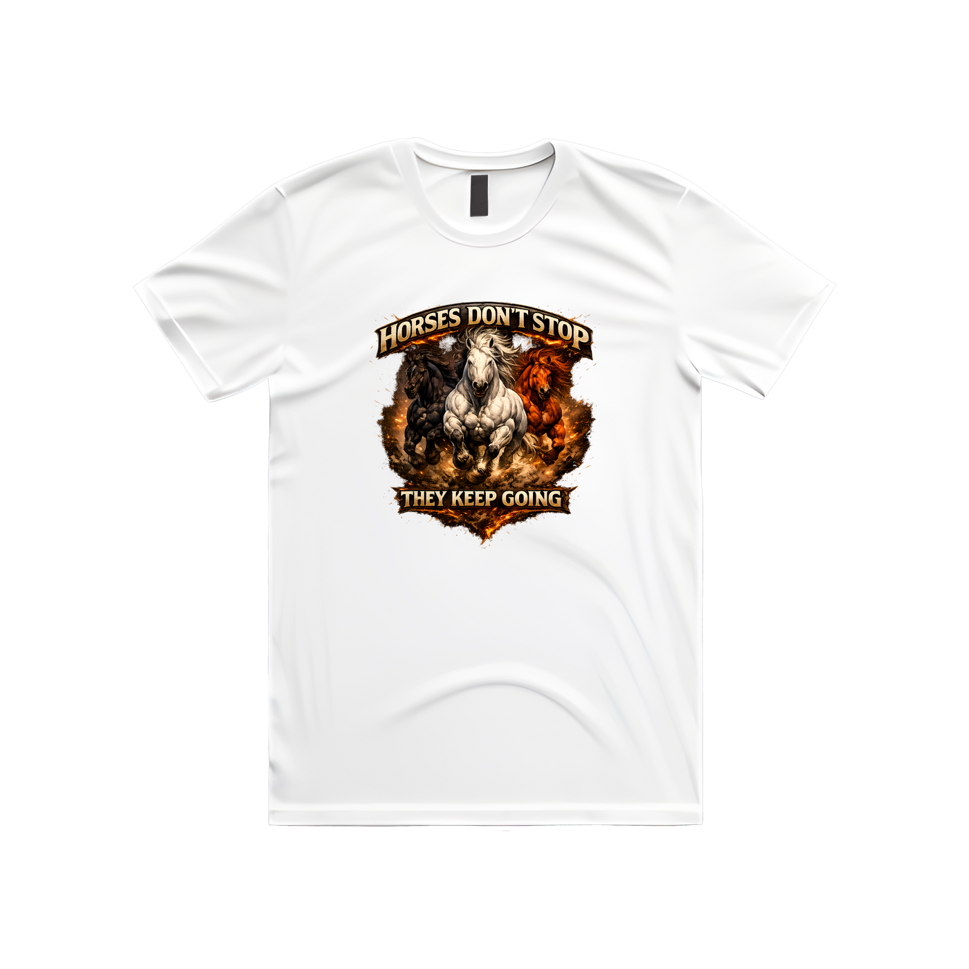 Horses Don't Stop They Keep Going