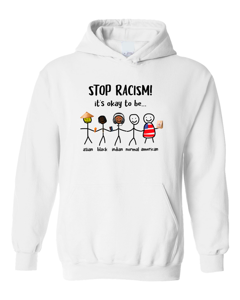 Stop Racism - It's Okay To Be