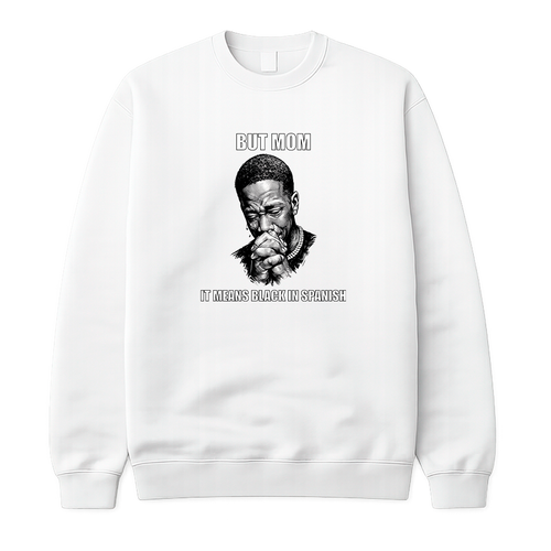 But Mom It Means Black In Spanish