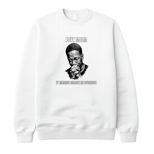 But Mom It Means Black In Spanish