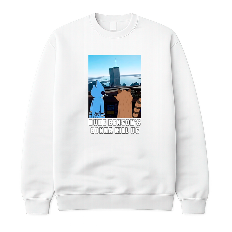 Dude, Benson's Gonna Kill Us